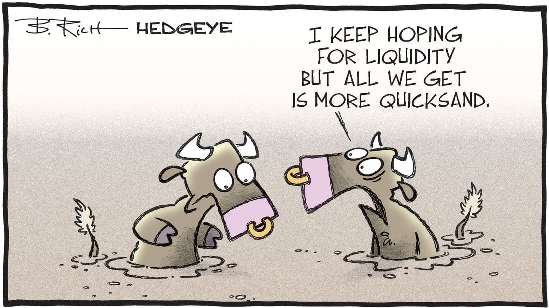 Hedgeye Cartoon Bob Rich Liquidity Picture