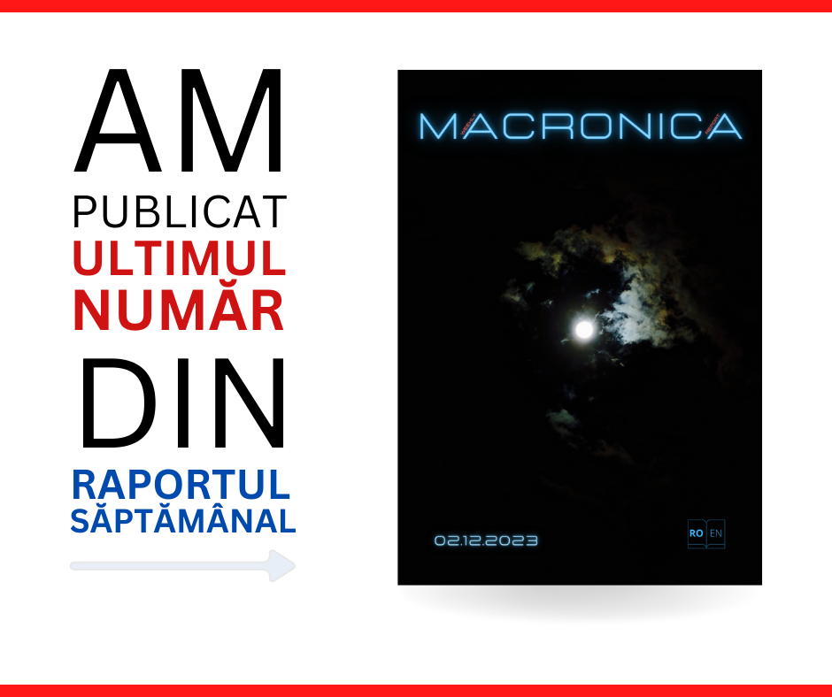Raport Macronica - Blog Macro Traders Romania - 02.12.2023 Picture